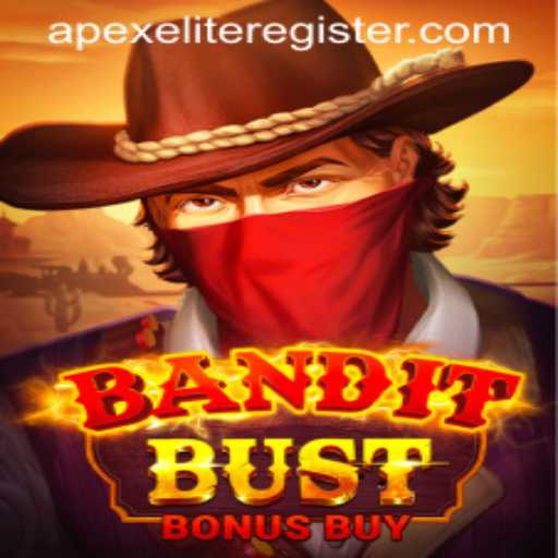 Discover the Thrills of BanditBustBonusBuy in Apexelite World