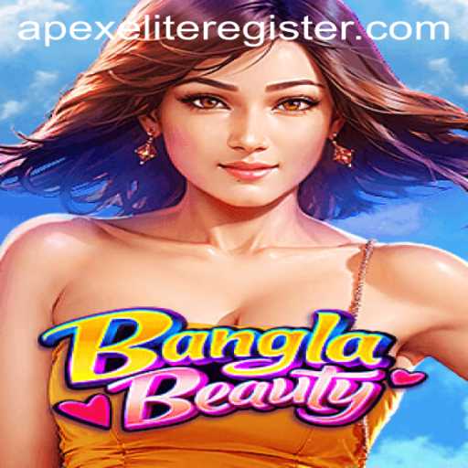 Exploring the World of BanglaBeauty: An Apexelite Adventure